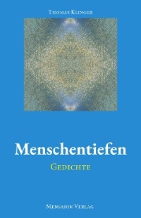 Menschentiefen - Thomas Klinger