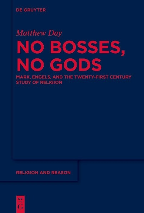 No Bosses, No Gods - Matthew Day