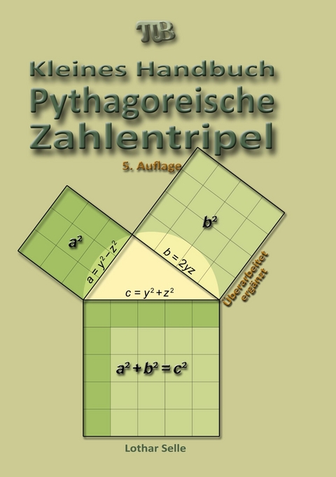 Pythagoreische Zahlentripel -  Lothar Selle