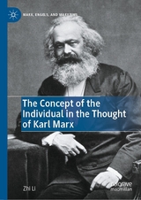 The Concept of the Individual in the Thought of Karl Marx - Zhi Li