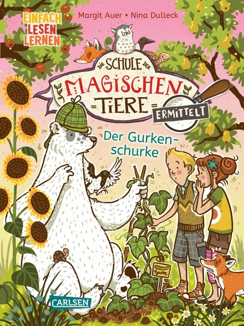 Die Schule der magischen Tiere ermittelt 5: Der Gurkenschurke -  Margit Auer