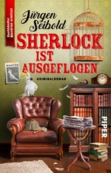 Sherlock ist ausgeflogen - Jürgen Seibold