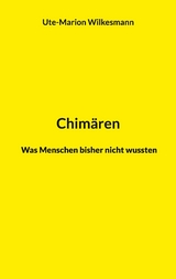 Chimären - Ute-Marion Wilkesmann