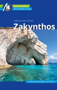 Zakynthos Reiseführer Michael Müller Verlag - Antje Schwab, Gunther Schwab