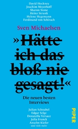 »Hätte ich das bloß nie gesagt!« -  Sven Michaelsen