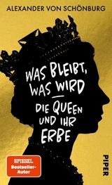 Was bleibt, was wird - die Queen und ihr Erbe -  Alexander von Schönburg