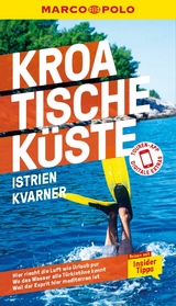 MARCO POLO Reiseführer E-Book Kroatische Küste Istrien, Kvarner - Daniela Schetar, Veronika Wengert