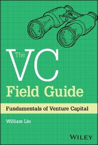 The VC Field Guide - William Lin