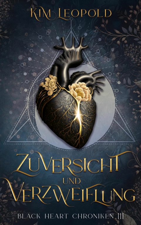 Zuversicht und Verzweiflung - Black Heart Chroniken 3 - Kim Leopold