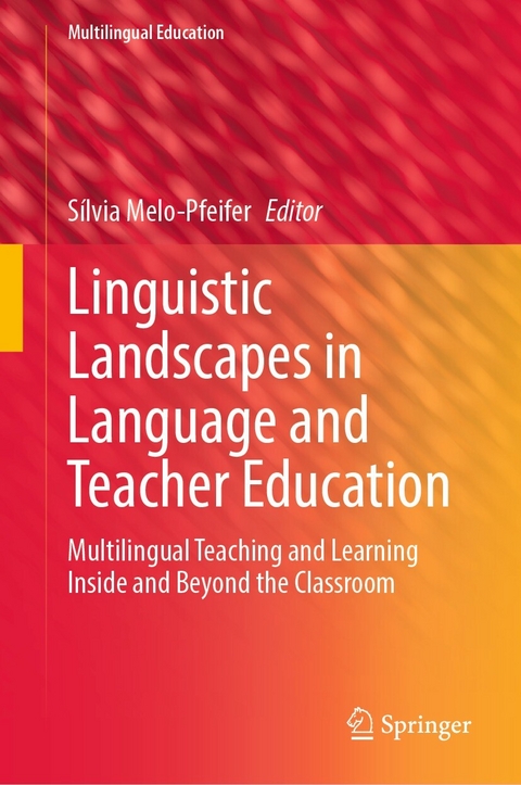 Linguistic Landscapes in Language and Teacher Education - 