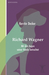 Richard Wagner - Kerstin Decker