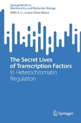 The Secret Lives of Transcription Factors - Willis X. Li, Louise Silver-Morse