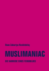 Muslimaniac - Ozan Zakariya Keskinkılıç