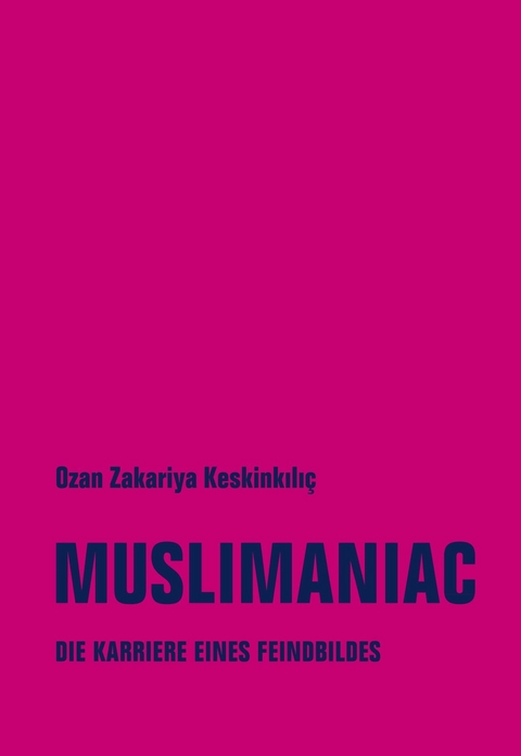 Muslimaniac - Ozan Zakariya Keskinkılıç