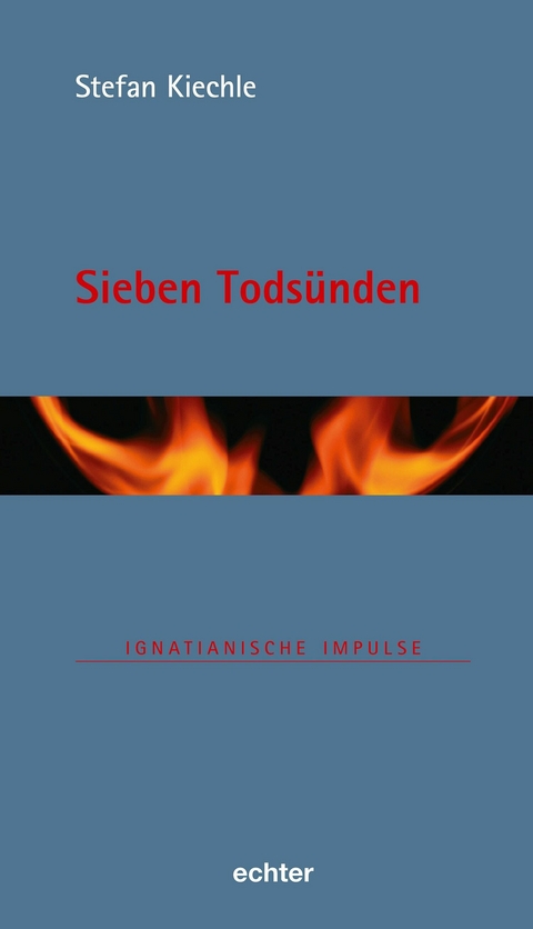 Sieben Todsünden - Stefan Kiechle