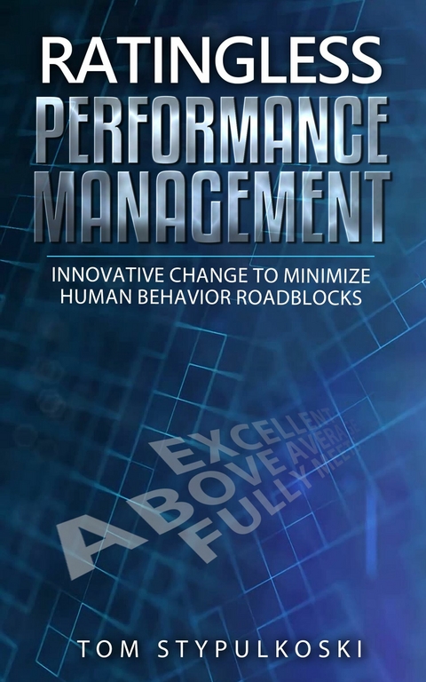 Ratingless Performance Management -  Tom Stypulkoski