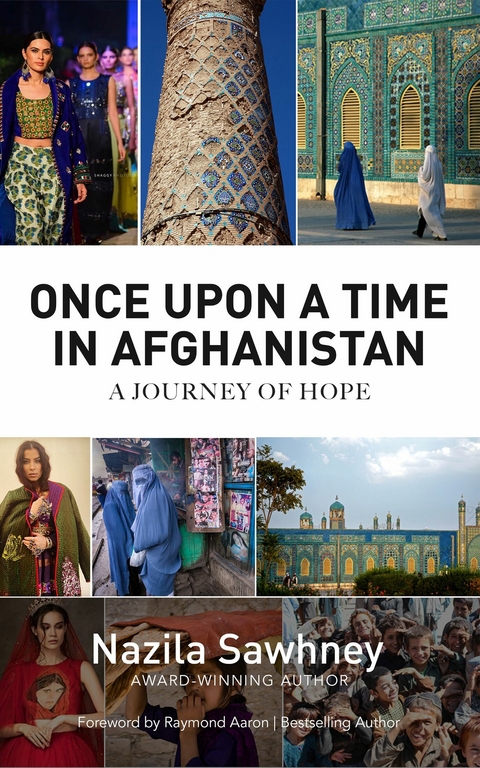 Once Upon A Time In Afghanistan -  Nazila Sawhney