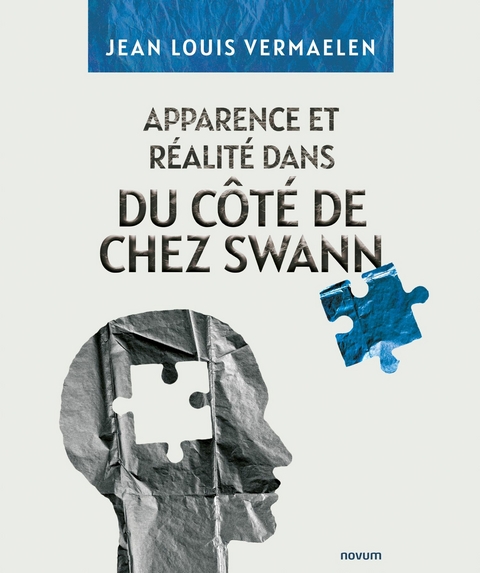 Apparence et Réalité dans du Côté de Chez Swann - Jean Louis Vermaelen