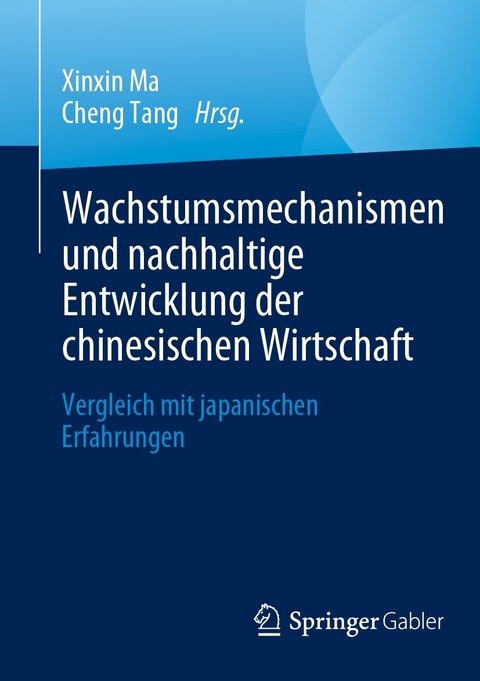 Wachstumsmechanismen und nachhaltige Entwicklung der chinesischen Wirtschaft - 