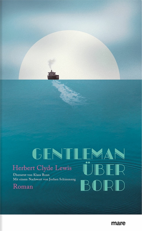 Gentleman über Bord -  Herbert Clyde Lewis