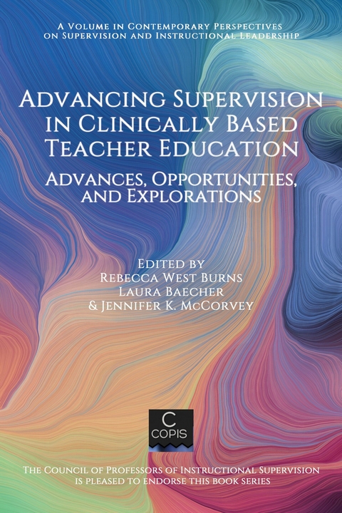 Advancing Supervision in Clinically Based Teacher Education - 