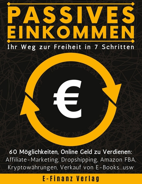 Passives Einkommen - E-Finanz Verlag