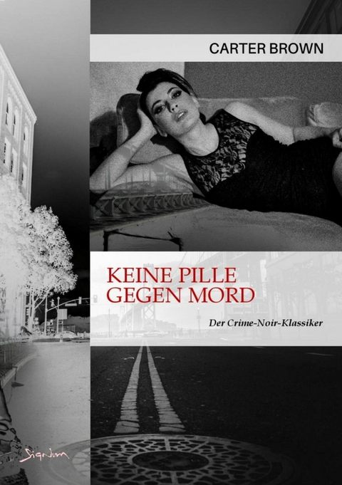 KEINE PILLE GEGEN MORD - Carter Brown