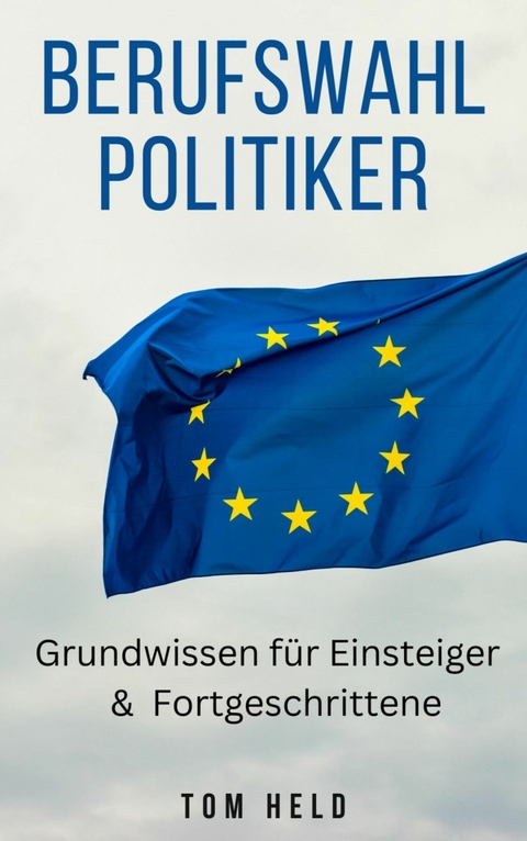 Berufswahl Politiker - Tom Held