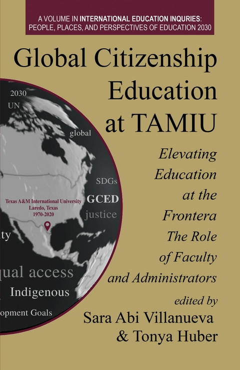 Global Citizenship Education at TAMIU Elevating Education at the Frontera - 