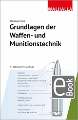 Grundlagen der Waffen- und Munitionstechnik -  Thomas Enke