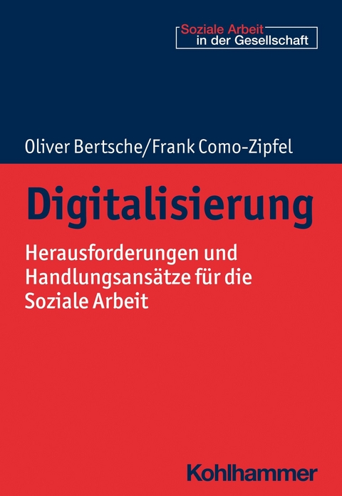 Digitalisierung - Oliver Bertsche, Frank Como-Zipfel