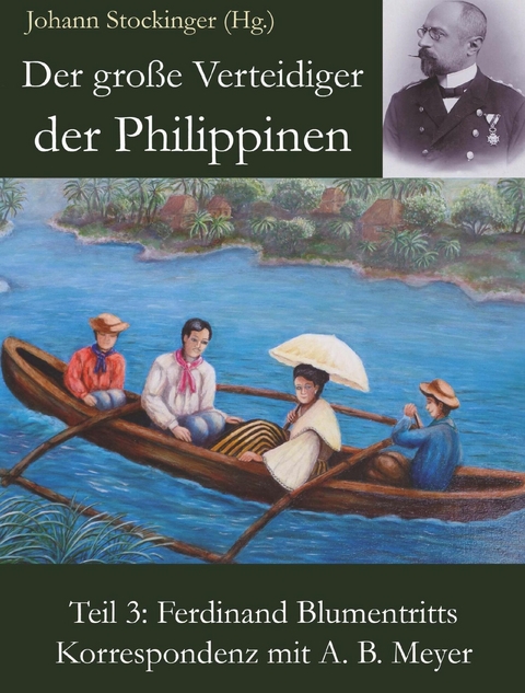 Der große Verteidiger der Philippinen -  Johann Stockinger (Hg.)