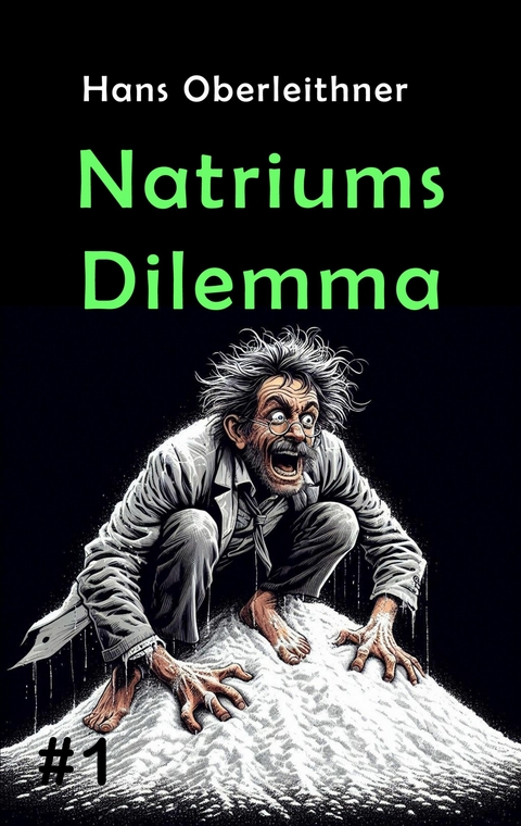 Natriums Dilemma -  Hans Oberleithner