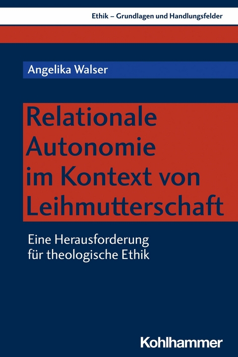 Relationale Autonomie im Kontext von Leihmutterschaft - Angelika Walser