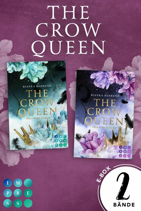 The Crow Queen: Der Sammelband der berührenden Romantasy-Dilogie -  Bianka Behrend