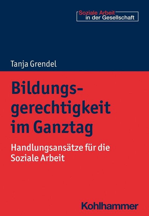 Bildungsgerechtigkeit im Ganztag - Tanja Grendel