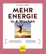 Mehr Energie in 4 Wochen -  Dr. med. Ute Walk