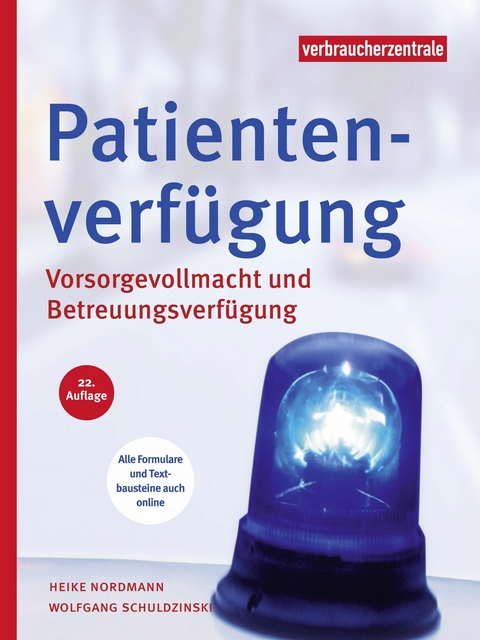 Patientenverfügung - Heike Nordmann, Wolfgang Schuldzinski