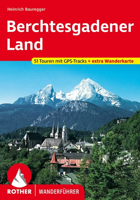 Berchtesgadener Land (E-Book) -  Heinrich Bauregger