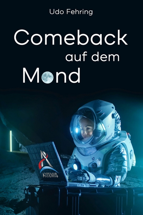 Comeback auf dem Mond - Udo Fehring