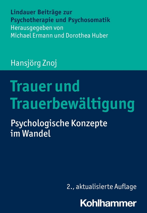 Trauer und Trauerbewältigung - Hansjörg Znoj