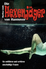 Die Hexenjäger von Hannover - Marlisa Linde, Rodrigo Thalmann