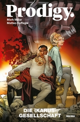 Prodigy - Die Ikarus-Gesellschaft - Mark Millar