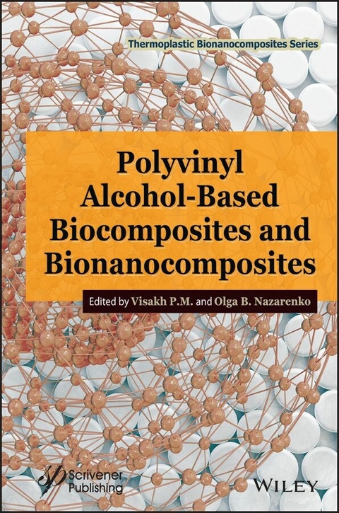 Polyvinyl Alcohol-Based Biocomposites and Bionanocomposites - 