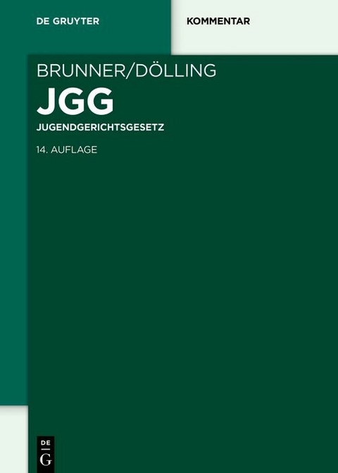 Jugendgerichtsgesetz - Rudolf Brunner, Dieter Dölling