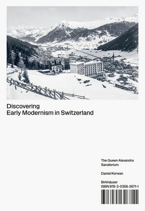 Discovering Early Modernism in Switzerland - Daniel Korwan