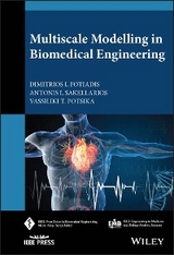 Multiscale Modelling in Biomedical Engineering - Dimitrios I. Fotiadis, Antonis I. Sakellarios, Vassiliki T. Potsika