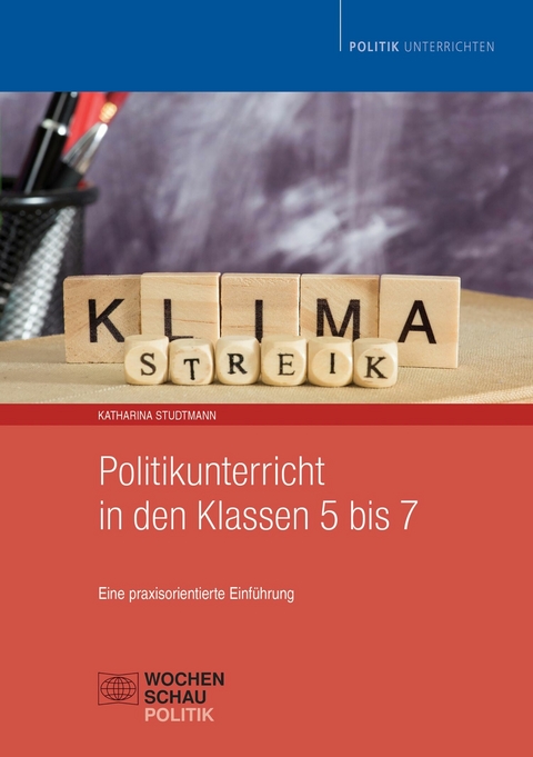 Politikunterricht in den Klassen 5 bis 7 - Katharina Studtmann