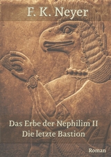 Das Erbe der Nephilim II - Friedhelm Klaus Neyer