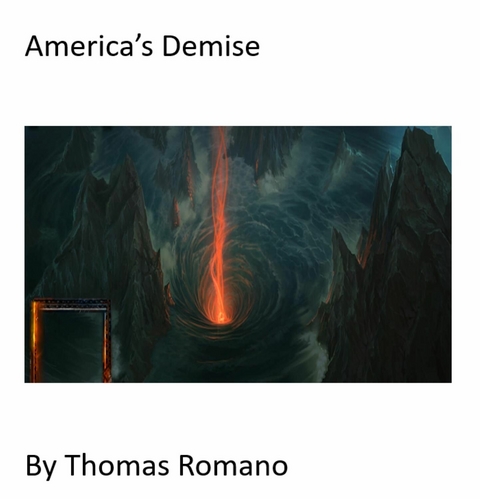 America's Demise -  Thomas Romano